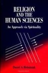 Daniel A Helminiak, Daniel A. Helminiak - Religion and the Human Sciences