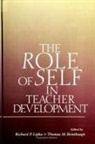 Thomas M Brinthaupt, Thomas M. Brinthaupt, Richard P Lipka, Richard P. Lipka - The Role of Self in Teacher Development