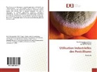 Abdelhami Ait ouhaddou, Abdelhamid Ait ouhaddou, Bousmene, HANANE Bousmene, AHME Idlamine, AHMED Idlamine - Utilisation Industrielles des Penicilliums
