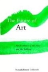 Marcella Tarozzi Goldsmith - The Future of Art: An Aesthetics of the New and the Sublime