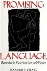 Randall Craig, Randall T. Craig - Promising Language: Betrothal in Victorian Law and Fiction