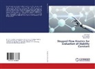 R Kaushik, R D Kaushik, R. D. Kaushik, Jaspal Singh, O Singh, Om Singh - Stopped Flow Kinetics for Evaluation of Stability Constant