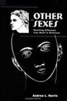 Andrea L. Harris - Other Sexes: Rewriting Difference from Woolf to Winterson