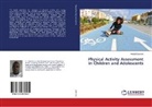 Robert Ojiambo - Physical Activity Assessment in Children and Adolescents