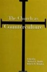 Robert W Brimlow, Robert W. Brimlow, Michael L Budde, Michael L. Budde - The Church as Counterculture