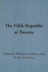 William G Andrews, William G. Andrews, Stanley Hoffmann - The Fifth Republic at Twenty