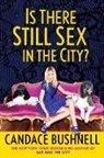 Candace Bushnell, Bushnell Candace - Is There Still Sex in the City?