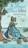 Marina Colasanti, Adria (TRN)/ Colasanti Frizzi - True Blue Idea