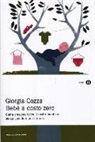 Giorgia Cozza - Bebè a costo zero. Come crescere felice il nostro bambino senza spendere una fortuna