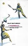 Elif Batuman - I posseduti. Storie di grandi romanzieri russi e dei loro lettori