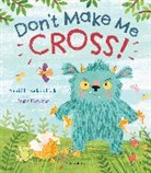 Smriti Prasadam-Halls, Angie Rozelaar, Ms Angie Rozelaar, Rozelaar Angie - Don't Make Me Cross!