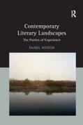 Weston, Daniel Weston, Weston Daniel - Contemporary Literary Landscapes The Poetics of Experience