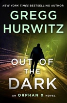 Gregg Hurwitz - Out of the Dark