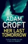 Adam Croft - Her Last Tomorrow