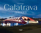 Santiago Calatrava, Claudia Kromrei - Santiago Calatrava: Bridges