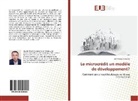 Dominique Simeone - Le microcrédit un modèle de développement?