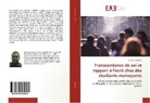 Ferjani Ghuilene - Transcendance de soi et rapport à l'écrit chez des étudiants malvoyants