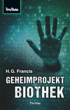 H G Francis, H. G. Francis, Perry Rhodan - Perry Rhodan, Space Thriller: Space-Thriller 3: Geheimprojekt Biothek