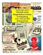 Rudol Müller, Rudolf Müller - Chronik eines bürgerlichen Lebens in Nürnberg