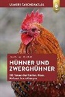 Rudi Proll, Hors Schmidt, Horst Schmidt - Hühner und Zwerghühner