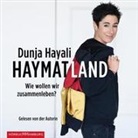 Dunja Hayali, Dunja Hayali - Haymatland, 1 Audio-CD, 1 MP3 (Hörbuch)