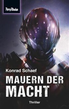 Perry Rhodan, Konrad Schaef - Perry Rhodan, Space Thriller: Space-Thriller 4: Mauern der Macht