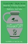 Uli Aechtner, Gerd Fischer, Tim Frühling, Tim u a Frühling, Nikola Hahn, Danie Holbe... - Ein Viertelstündchen Frankfurt - Band 2. Bd.2