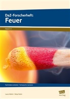 Laur Helbich, Laura Helbich, Silvija Markic - DaZ-Forscherheft: Feuer