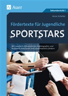 Anne Scheller - Fördertexte für Jugendliche - Sportstars