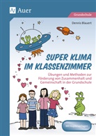 Dennis Blauert - Super Klima im Klassenzimmer