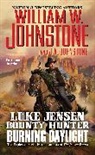 J A Johnstone, J.A. Johnstone, William W Johnstone, William W. Johnstone, William W./ Johnstone Johnstone - Burning Daylight