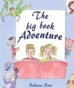 Rebecca Rose - The Big Book Adventure