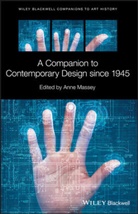 Dana Arnold, A Massey, Anne Massey, Arnold, Dana Arnold, Anne Massey - Companion to Contemporary Design Since 1945