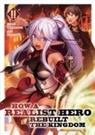Dojyomaru, Fuyuyuki - How a Realist Hero Rebuilt the Kingdom (Light Novel) Vol. 2