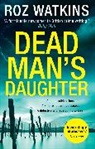 ROZ WATKINS, Roz Watkins, Watkins Roz - Dead Man's Daughter