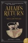 Jeffrey Ford, Ford Jeffrey - Ahab's Return