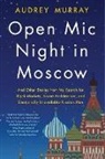 Audrey Murray, MURRAY AUDREY - Open Mic Night in Moscow