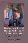 Dorothy Estrada-Tanck, Dr Dorothy Estrada-Tanck - Human Security and Human Rights under International Law