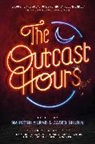 S. L. Grey, Omar Robert Hamilton, Frances Hardinge, China Mieville, Mahvesh Murad, Sami Shah... - The Outcast Hours
