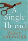 Tracy Chevalier - A Single Thread