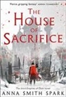 Anna Smith Spark - House of Sacrifice