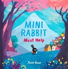 John Bond, Bond John, Bond John - Mini Rabbit Must Help