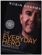 Robin Sharma - The Everyday Hero Manifesto
