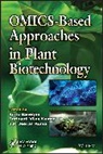 Banerjee, Anjan Banerjee, R Banerjee, Rintu Banerjee, Rintu Kumar Banerjee, Kumar... - Omics-Based Approaches in Plant Biotechnology
