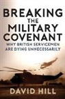 David Hill - Breaking the Military Covenant