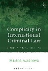 Marina Aksenova, Aksenova Marina - Complicity in International Criminal Law