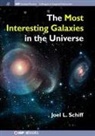 Joel L Schiff, Joel L. Schiff - The Most Interesting Galaxies in the Universe