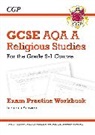 CGP Books, CGP Books, CGP Books, CGP Books - GCSE Religious Studies: AQA A Exam Practice Workbook (includes Answers)