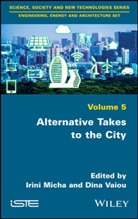 I Micha, Irene Micha, Irini Micha, Dina Vaiou, Irin Micha, Irini Micha... - Alternative Takes to the City
