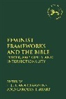L Juliana Claassens, L. Juliana (University of Stellenbosch Claassens, Carolyn J Sharp, L. Juliana Claassens, L. Juliana (University of Stellenbosch Claassens, Andrew Mein... - Feminist Frameworks and the Bible